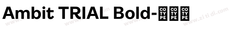 Ambit TRIAL Bold字体转换